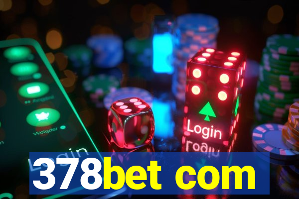 378bet com